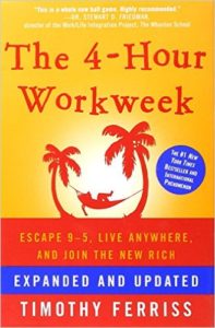 The 4-Hour Work Week: Escape 9-5, Live Anywhere, and Join the New Rich 